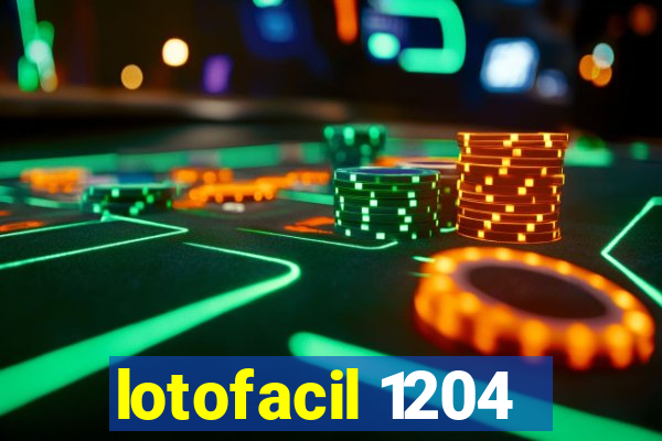 lotofacil 1204